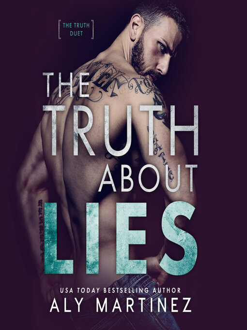 Title details for The Truth About Lies by Aly Martinez - Available